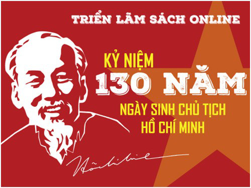 Thư viện Quốc gia Việt Nam tổ chức Triển lãm sách online kỷ niệm 130 năm Ngày sinh Chủ tịch Hồ Chí Minh