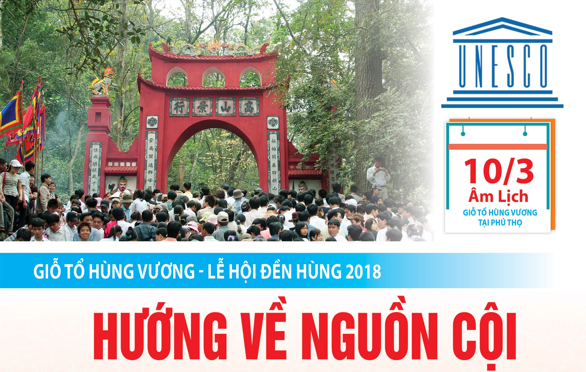 [Infographic]:Giỗ Tổ Hùng Vương - Lễ hội Đền Hùng 2018: Hướng về nguồn cội