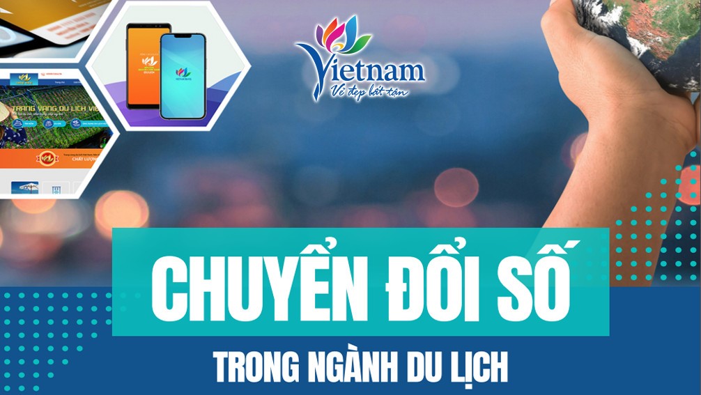 Hoạt động chuyển đổi số ngành du lịch năm 2022 diễn ra sôi nổi, đồng bộ